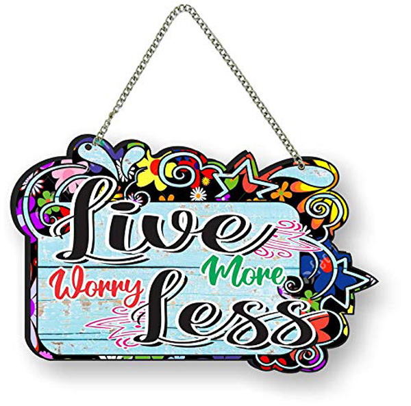 Live More Worry Less Wall Hanging