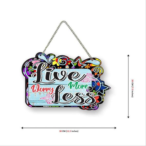 Live More Worry Less Wall Hanging