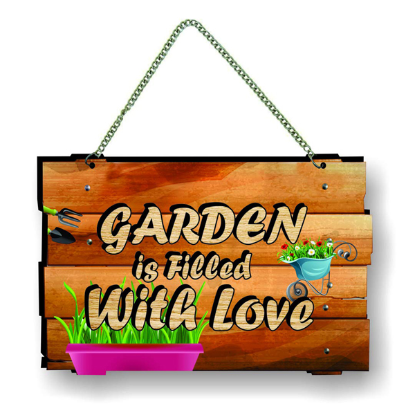 Garden is Filled with Love Wooden Hanging