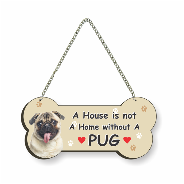 Pug Dog Lover Quote Printed Bone Shape Wall Hanging