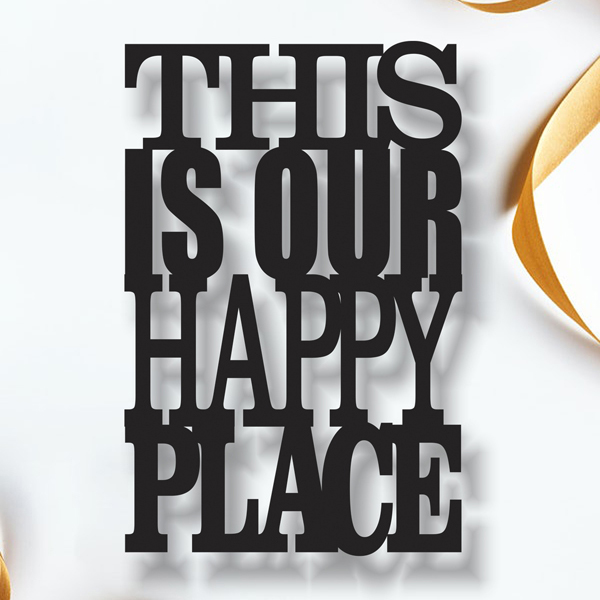 This is Our Happy Place Plaque